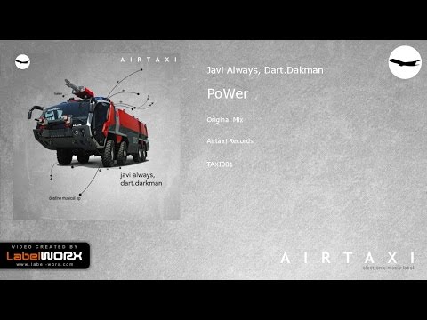 Javi Always, Dart.Dakman - PoWer (Original Mix)