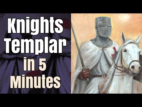 The Knights Templar in 5 Minutes