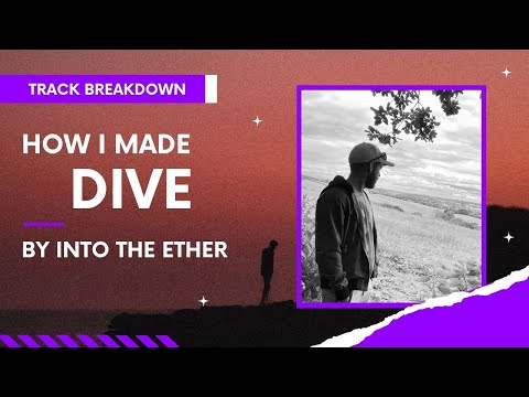 How I Made - Dive: with Lumynesynth [Track Breakdown] (Monstercat Silk Release)