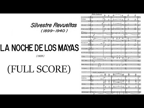Silvestre Revueltas - La Noche de los Mayas (1939) Score