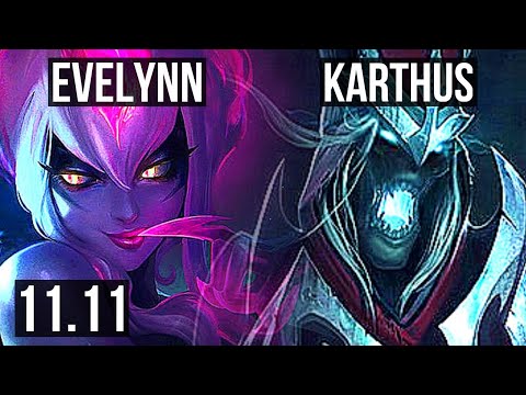 EVELYNN vs KARTHUS (JUNGLE) | 4/0/8, 1.9M mastery, 300+ games | KR Diamond | v11.11