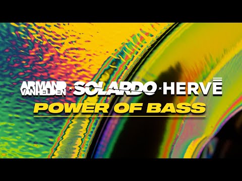 Armand Van Helden x Solardo x Herve – Power Of Bass | Lyric Video