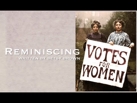 Reminiscing by Betsy Brown