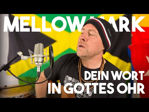 Mellow Mark - Dein Wort In Gottes Ohr (Acoustic Special - 25 Jahre Mellow Mark)