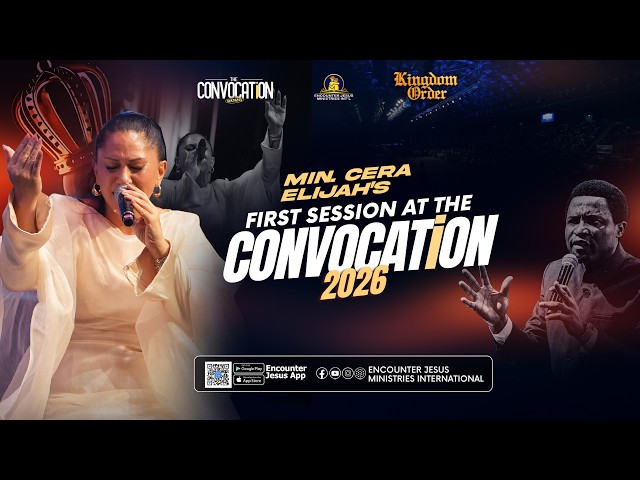 CONVOCATION 2026 || DAY 2 - EVENING SESSION || MIN. CERA ELIJAH