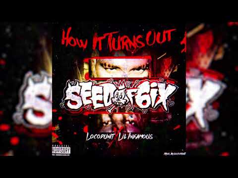 Seed Of 6ix - How It Turns Out