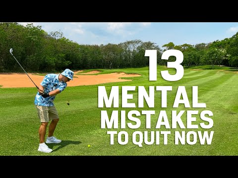 13 Most Common Mental Mistakes Messing Up Your Game