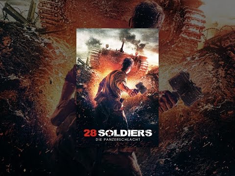 28 Soldiers - Die Panzerschlacht