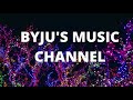 BYJU S MUSIC Channel Official Trailer