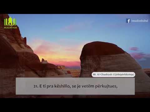 88. Al Ghashiyah - Surja me titra Shqip (HD)