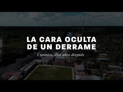 La cara oculta de un derrame: Cuninico, diez años después
