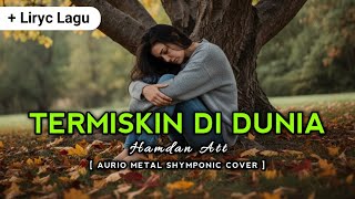 Download lagu HAMDAN ATT - TERMISKIN DI DUNIA (VERSI CEWEK) POP ROCK COVER LAGU DANGDUT INDONESIA mp3 Download lagu HAMDAN ATT - TERMISKIN DI DUNIA (VERSI CEWEK) POP ROCK COVER LAGU DANGDUT INDONESIA mp3