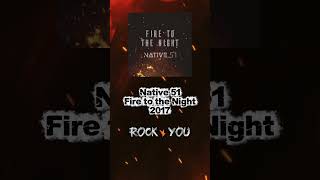 Native 51 – Fire to the Night (2017)