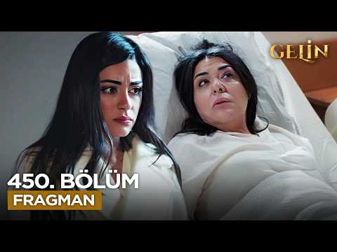Gelin Dizisi 3. Sezon 450. Bölüm Fragmanı