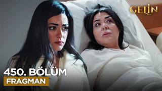Gelin Dizisi 450. Bölüm Fragmanı