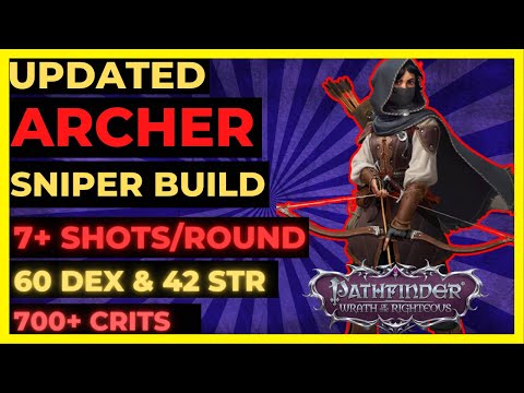 PF: WOTR ENHANCED - ARCHER SNIPER Build: 7+ SHOTS, 60 DEX/42 STR & 700+ CRIT DMG!