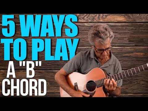 5 Different Ways To Play B Chord On Guitar 🎸