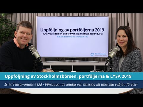 #135 - Uppföljning av Stockholmsbörsen, portföljerna & LYSA 2019 | Tre vanliga misstag att undvika