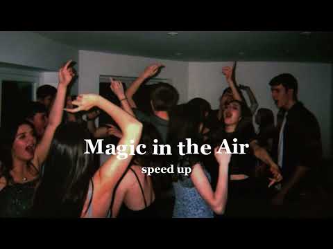 Magic System- Magic in the Air (speed up)