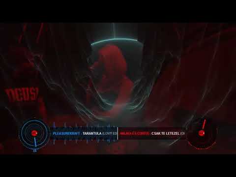 DeepRehab- Pleasurekraft - Tarantula (Lovy edit) 2k21 X Majka és Curtis - Csak te létezel