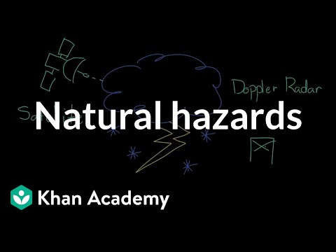 Natural Hazards Video Earth And Society Khan Academy