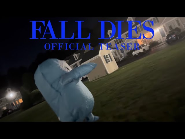 Fall Dies | OFFICIAL TEASER