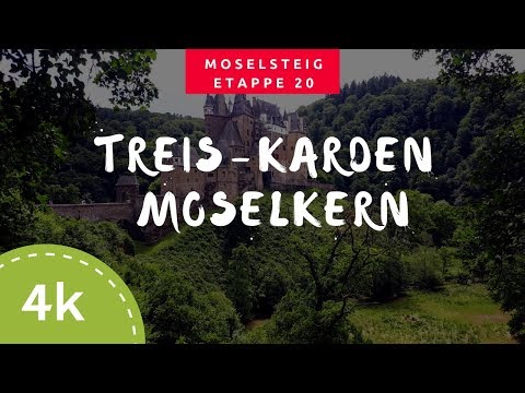 Moselsteig Etappe 20 - Treis-Karden – Moselkern - 4K