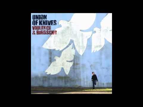 Union Of Knives - We Can't Go Wrong