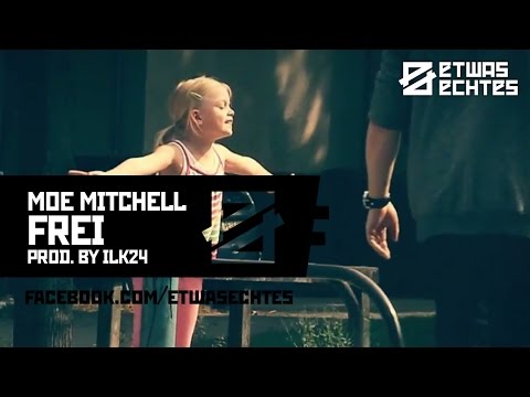 Moe Mitchell - Frei (prod. von ilk24) [Offizielles Video]