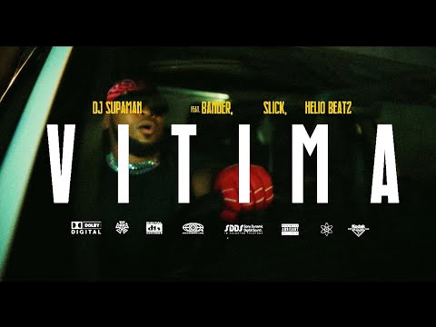 DJ SUPAMAN - Vitima (Carrega) ft. Bander, Slick Kid & Helio Beatz