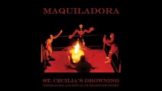 Maquiladora - Ritual Of Hearts