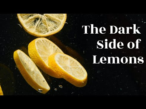 The Dark Side of Lemons