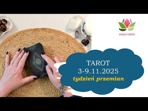 ☀️Tarot 3-9.11.2025 r. – Tydzień Przemian – wszystkie znaki zodiaku ☀️ tygodniówka