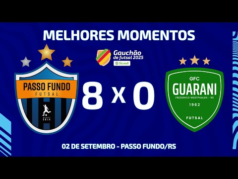 GOLS DO JOGO | PASSO FUNDO FUTSAL 8 X 0 GUARANI | GAUCHÃO SICREDI SÉRIE A 2025