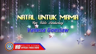 Download lagu Lagu Natal Tersedih Untuk Mama - Natal Untuk Mama - Vanessa Goeslaw (Lyrics) mp3