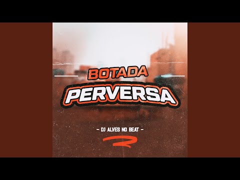 Botada Perversa