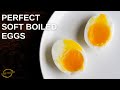 Perfect Soft Boiled Eggs