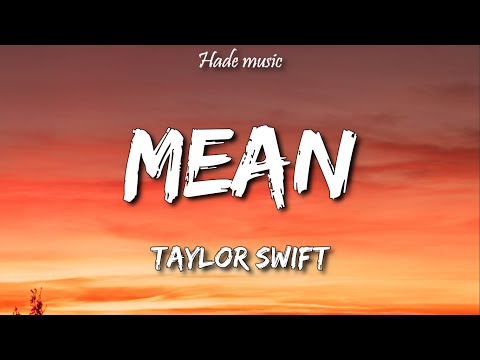 Taylor Swift - Mean (Lyrics)