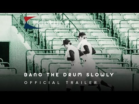 Bang the Drum Slowly