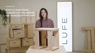 #LUFETIPS | Cómo barnizar nuestros muebles de madera natural