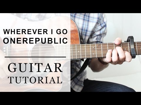 Wherever I Go - OneRepublic