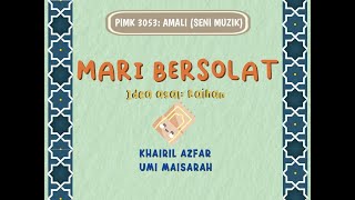 Download lagu Mari Bersolat - Raihan (Illustrasi) mp3 Download lagu Mari Bersolat - Raihan (Illustrasi) mp3