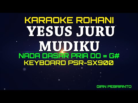 YESUS JURU MUDIKU NADA PRIA | KARAOKE ROHANI ,LIRIK HD | PSR-SX900