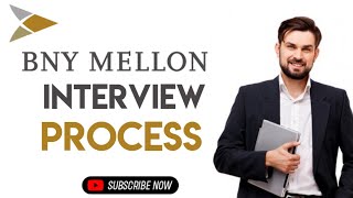 BNY Mellon Interview Process