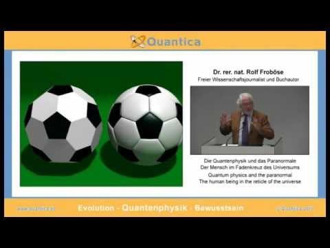 Die Quantenphysik und das Paranormale - Dr. rer. nat. Rolf Froböse