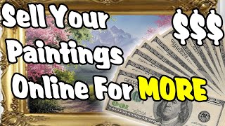 Tips for Selling Paintings ONLINE - Earn More money!
