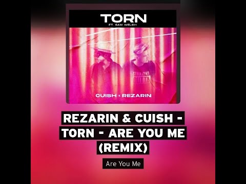 REZarin & Cuish feat. Sam Welsh - Are You Me