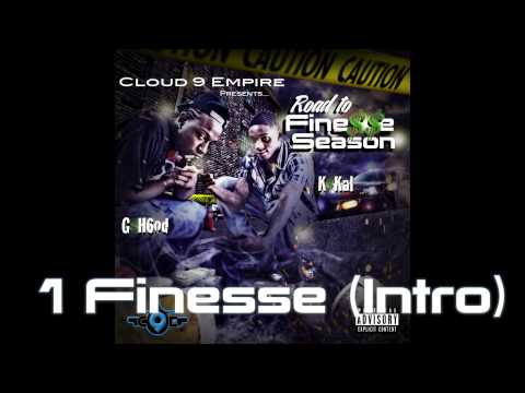 "Finesse Intro" - G-Hood & K-Kal (Prod. by NewEra)