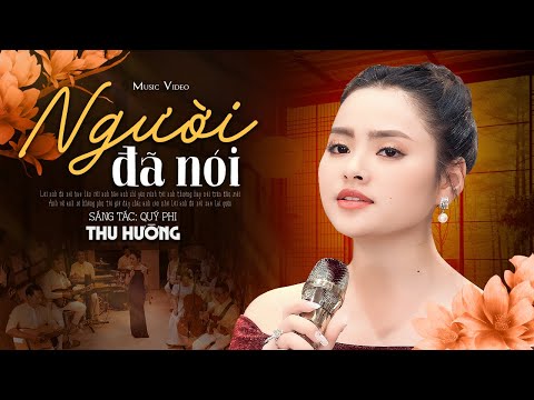 Người Đã Nói - Thu Hường | Anh bảo anh sẽ không phụ tôi chắc anh còn nhớ?
