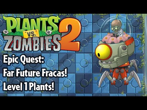 PvZ 2: Epic Quest: Far Future Fracas! - Step 1-8! (LEVEL 1)